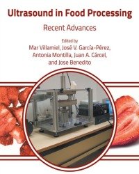Mar Villamiel - Ultrasound in Food Processing
