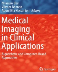 Nilanjan Dey - Medical Imaging in Clinical Applications (2016)