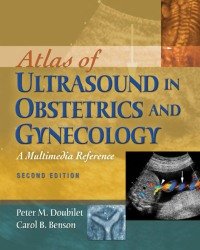 Peter M. Doubilet - Atlas of Ultrasound in Obstetrics and Gynecology