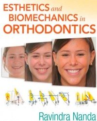 Ravindra Nanda - Esthetics and Biomechanics in Orthodontics (Second edition)