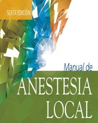 Stanley F. Malamed - Manual de Anestesia Local (6a edicion, Испанский язык)