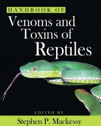 Stephen P. Mackessy - Handbook of Venoms and Toxins of Reptiles