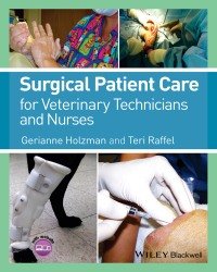 Gerianne Holzman - Surgical Patient Care for Veterinary Technicians and Nurses (2015)