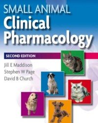 Jill Maddison - Small Animal Clinical Pharmacology (Second edition)