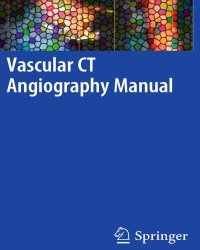 Robert Pelberg - Vascular CT Angiography Manual