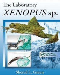 Sherril L. Green - The Laboratory Xenopus sp