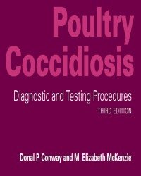 Donal P. Conway - Poultry Coccidiosis (Third edition)