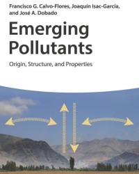 Francisco G. Calvo-Flores - Emerging Pollutants (2018)
