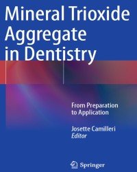 Josette Camilleri - Mineral Trioxide Aggregate in Dentistry