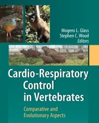 Mogens L. Glass - Cardio-Respiratory Control in Vertebrates