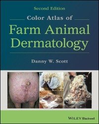 Danny W. Scott - Color Atlas of Farm Animal Dermatology (2018)