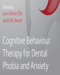 Lars-Goran Ost - Cognitive Behavioral Therapy for Dental Phobia and Anxiety