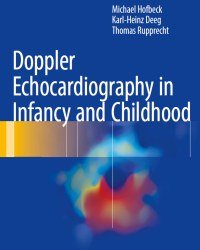 Michael Hofbeck - Doppler Echocardiography in Infancy and Childhood (2017)
