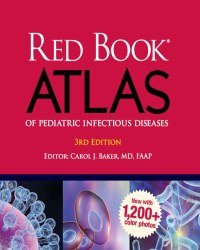 Carol Baker - Red Book Atlas of Pediatric Infectious Diseases (2017)