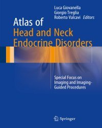 Luca Giovanella - Atlas of Head and Neck Endocrine Disorders
