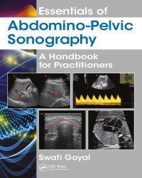 Swati Goyal - Essentials of Abdomino-Pelvic Sonography (2018)