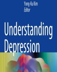 Yong-Ku Kim - Understanding Depression (2 Volume set)