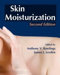 Anthony V. Rawlings - Skin Moisturization (Second edition)
