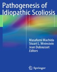 Masafumi Machida - Pathogenesis of Idiopathic Scoliosis (2018)