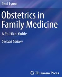 Paul Lyons - Obstetrics in Family Medicine (Second edition)