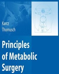 W. Konrad Karcz - Principles of Metabolic Surgery