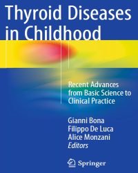 Gianni Bona - Thyroid Diseases in Childhood