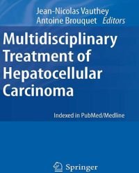 Jean-Nicolas Vauthey - Multidisciplinary Treatment of Hepatocellular Carcinoma