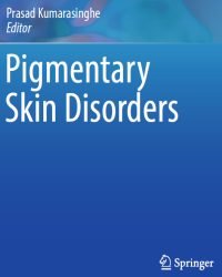 Prasad Kumarasinghe - Pigmentary Skin Disorders (2018)