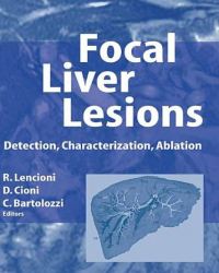 R. Lencioni - Focal Liver Lesions