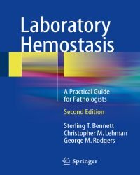 Sterling T. Bennett - Laboratory Hemostasis (Second edition)