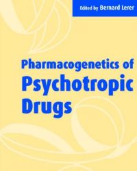 Bernard Lerer - Pharmacogenetics of Psychotropic Drugs
