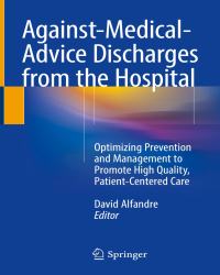 David Alfandre - Against-Medical-Advice Discharges from the Hospital