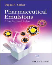 Dipak K. Sarker - Pharmaceutical Emulsions