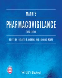Elizabeth B. Andrews - Mann’s Pharmacovigilance (Third edition)