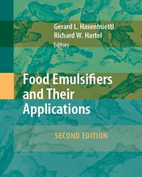 Gerard L. Hasenhuettl - Food Emulsifiers and Their Applications (Second edition)