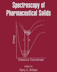 Harry G. Brittain - Spectroscopy of Pharmaceutical Solids