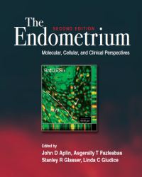 John Aplin - The Endometrium (Second edition)