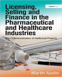 Martin Austin - Licensing, Selling and Finance in the Pharmaceutical and Healthcare Industries