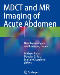 Michael Patlas - MDCT and MR Imaging of Acute Abdomen