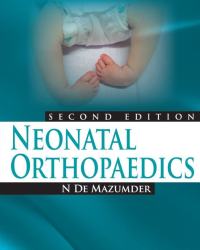 N. Mazumder - Neonatal Orthopaedics (Second edition)