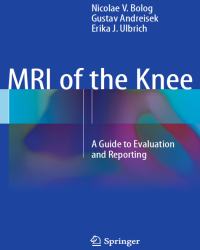 Nicolae V. Bolog - MRI of the Knee