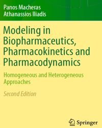 Panos Macheras - Modeling in Biopharmaceutics, Pharmacokinetics and Pharmacodynamics