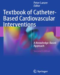 Peter Lanzer - Textbook of Catheter-Based Cardiovascular Interventions (2018)