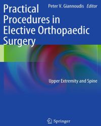 Peter V. Giannoudis - Practical Procedures in Elective Orthopaedic Surgery