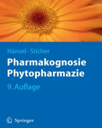 R. Hansel - Pharmakognosie Phytopharmazie (9 Auflage, Немецкий язык)