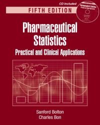 Sanford Bolton - Pharmaceutical Statistics (Fifth edition)