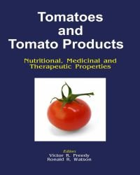 Victor R. Preedy - Tomatoes and Tomato Products