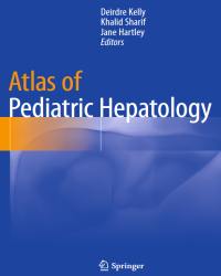 Deirdre Kelly - Atlas of Pediatric Hepatology (2018)