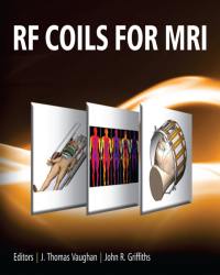 J. Thomas Vaughan - RF Coils for MRI
