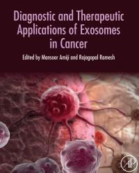 Mansoor Amiji - Diagnostic and Therapeutic Applications of Exosomes in Cancer (2018)